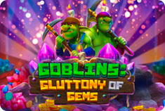 Lucky Wilds Goblins: Gluttony of Gems